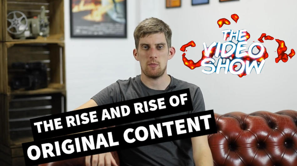 The Rise of Original Content