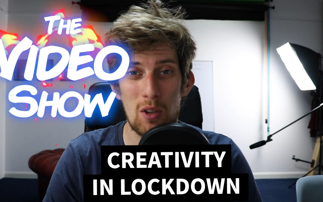 Making videos in lockdown
